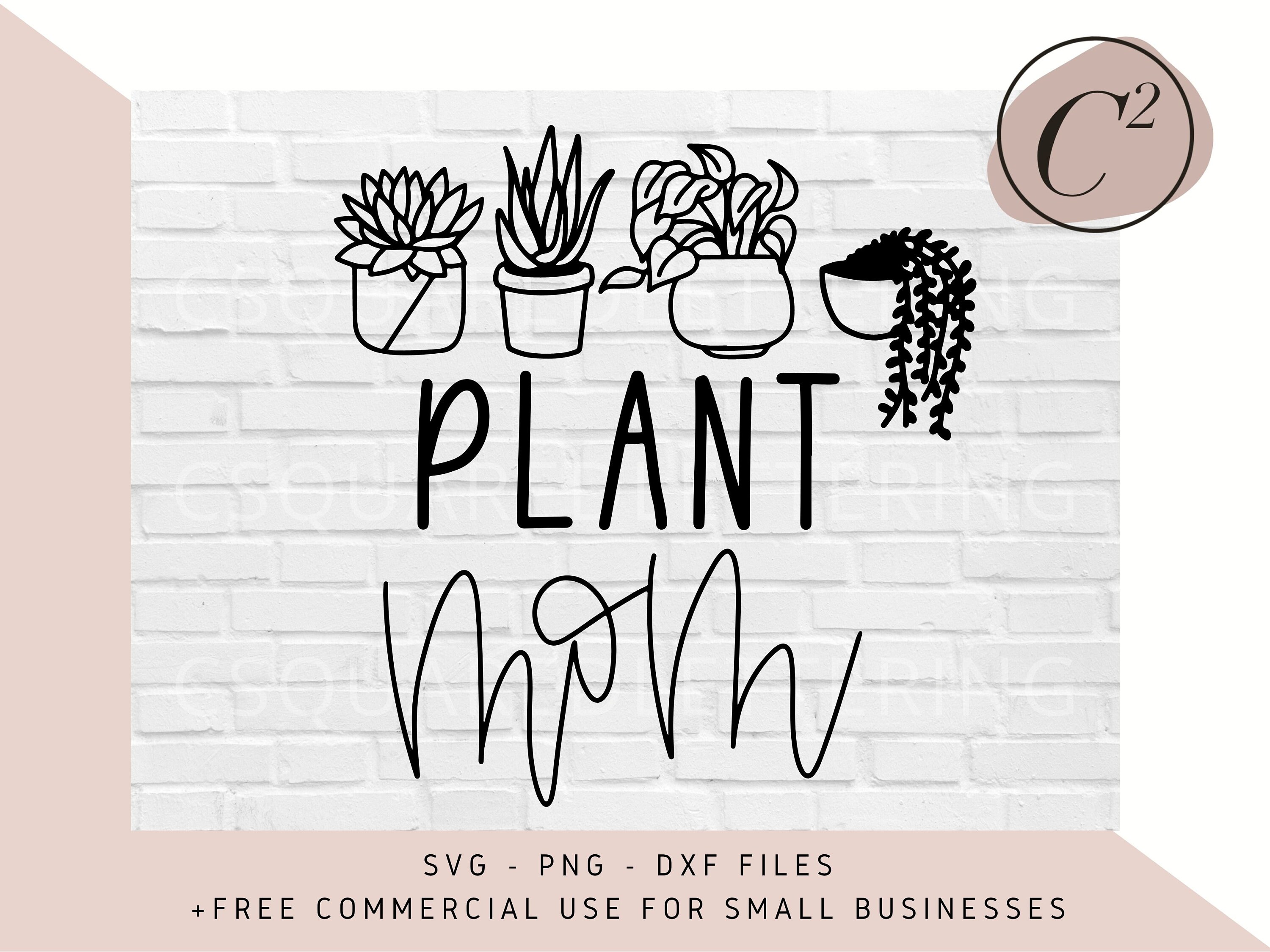 Plant Mom Svg Plant Svg Hand Lettered Svg Plant Svg Files Etsy