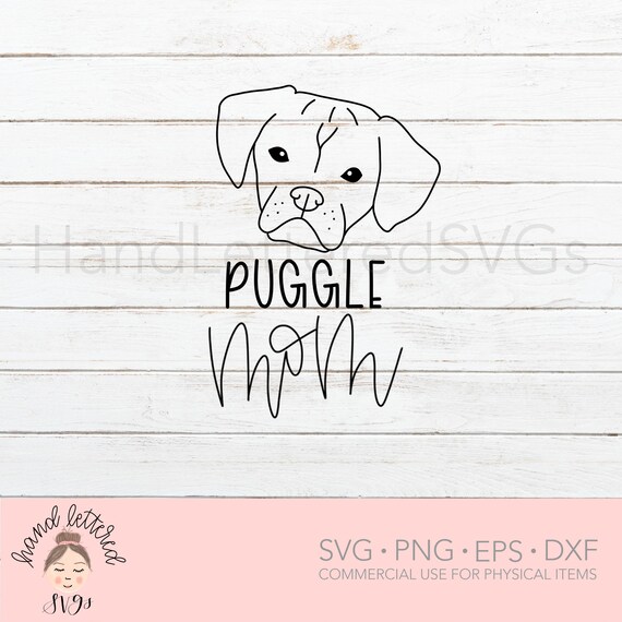 Download Puggle Svg Dog Mom Svg Puggle Mom Svg Hand Lettered Svg Etsy