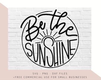 Be the Sunshine SVG: Motivational Summer Sun Cut File (Digital Download)