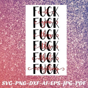 f*ck you SVG f*ck this PNG Cricut Cameo Silhouette sublimation vinyl decal, iron on, heat transfer vinyl, infusible ink, sublimation, htv