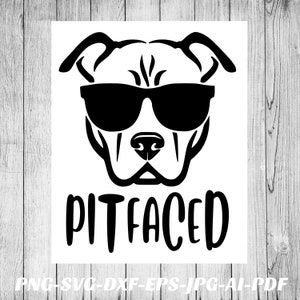May include: Black and white graphic of a dog wearing sunglasses, with the word "PITFACED" in bold letters below. The dog's face is stylized, with defined features and a cool, confident expression. The image is on a white background.