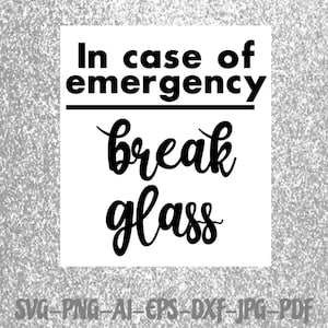 緊急の場合 svg ガラスを割る svg ファイル シャドウ ボックス PNG ファイル コーヒー クリカット ビニール、昇華、インフューズブル インク、熱転写ビニール、HTV