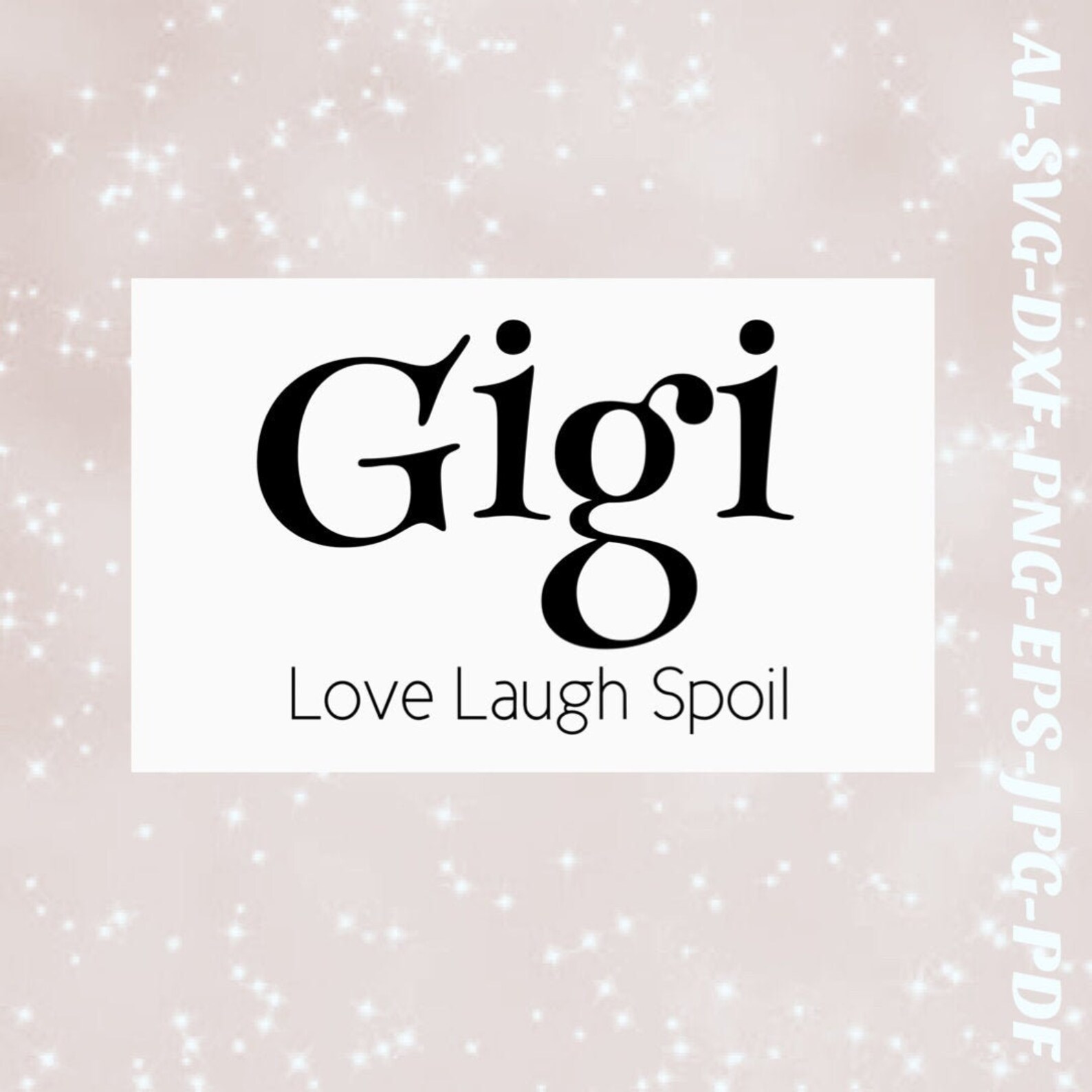 Free Free Gigi Loves Me Svg 360 SVG PNG EPS DXF File