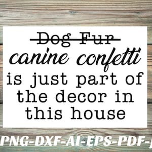 Hond svg bestand Bont Hond Confetti home Png bestand bundel Cricut Cameo Silhouette vinyl sticker, ijzer op, sublimatie, warmteoverdracht vinyl, htv