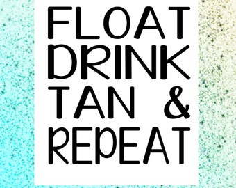 float drink svg tan repeat summer Png Cricut Silhouette vinyl decal, sticker, sublimation, iron on, htv, heat transfer vinyl, infusible ink