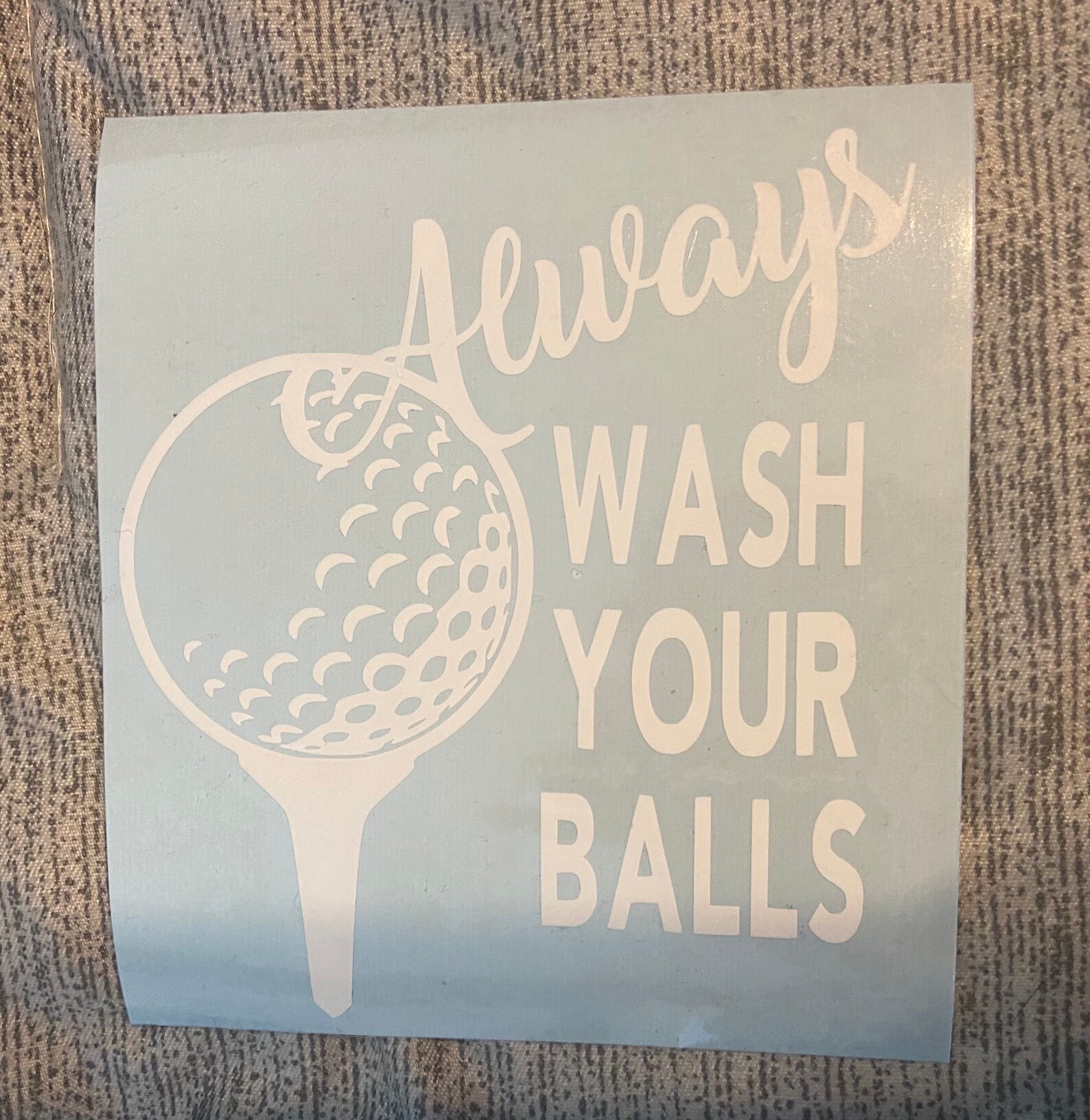 Golf decal Always Wash Your Balls vinyl decal 4 Oracal Etsy