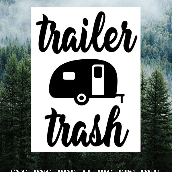 Trailer Trash SVG file Garbage can Png file bundle Cricut Cameo Silhouette vinyl decal, iron on, heat transfer vinyl, sublimation, htv
