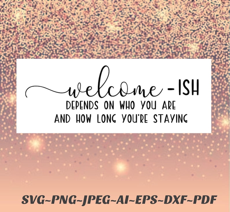 Download Welcome-ish sign SVG file Png file Cricut Cameo Silhouette ...