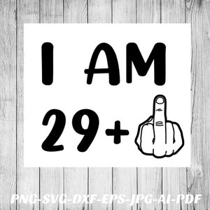30 Jahre alte Svg 30. Geburtstag Png-Datei Cricut Cameo Silhouette Sublimation, Wärmeübertragung Vinyl, Vinyl-Aufkleber, Eisen auf, infusible Tinte, htv