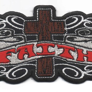 May include: Embroidered iron-on patch with a brown cross and a white banner with the word "FAITH" in red lettering. The cross is surrounded by black and white swirls.