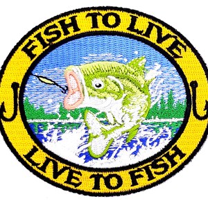 Fish To Live Live To Fish  Bass Iron On Sew On Embroidered Patch 3 1/2"x 3"