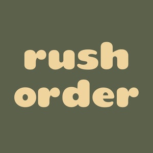 Rush Order
