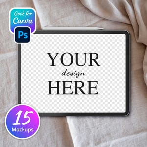 May include: A digital tablet with the text "YOUR design HERE" on the screen. The tablet is on a neutral-colored fabric. The image includes a "Good for Canva" and "Ps" logo, and a sticker that says "15 Mockups". A stylus rests on the tablet.