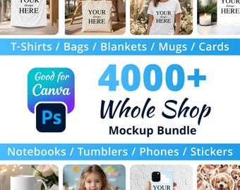 4000+ Mockup Bundle | Whole Shop Mockups | Canva & Photoshop POD Mockups | T-Shirt Tote Bag Mug Tumbler Card Phone Case Mockup