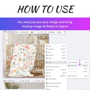May include: A screenshot of a computer screen showing a mockup of a baby blanket with a floral pattern. The screen shows a menu with options for editing, copying, pasting, and deleting layers. The text "Bring to front" is highlighted in the menu.