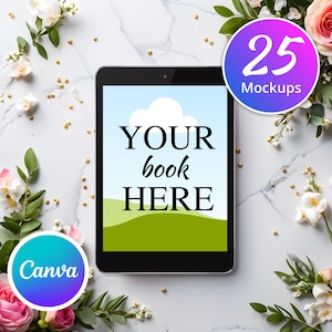 May include: A black tablet computer mockup with a white background and the text "YOUR book HERE" on the screen. The tablet is surrounded by white flowers and gold glitter on a marble surface. The text "25 Mockups" is visible in a purple and blue circle in the top right corner of the image.