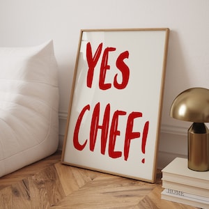 Yes Chef Poster Print: Trendy Kitchen Wall Art