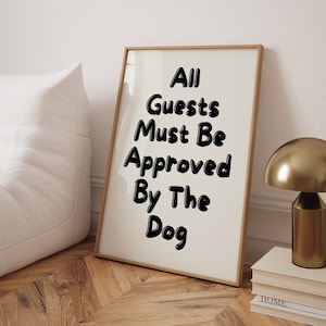 Dog Funny Print, Funny Dog Wall Art Print, Typography Dog Wall Art, Dog Owner Gift, Gift for Dog People,  Puppy Poster, Dog Wall Art Quote