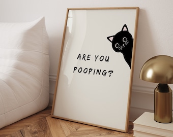 Are You Pooping Toilet Sign, Bathroom Black Cat Art Print, Funny Cat Poster, High Quality Print, Toilet Wall Art Print, Gift for Cat People