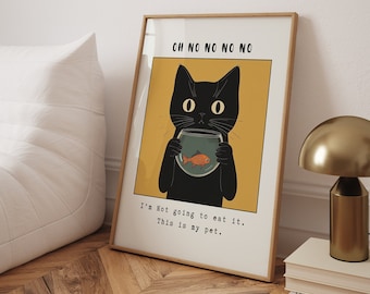 Funny Black Cat Wall Art Print, Cute Cat Print, Funny Cat Print, No No It’s My Pet, Cat Mom Poster, Kitten Illustration, Gift for Cat People
