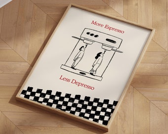 Lustiges Kaffee Poster: More Espresso, Less Depresso (Optionaler Rahmen)