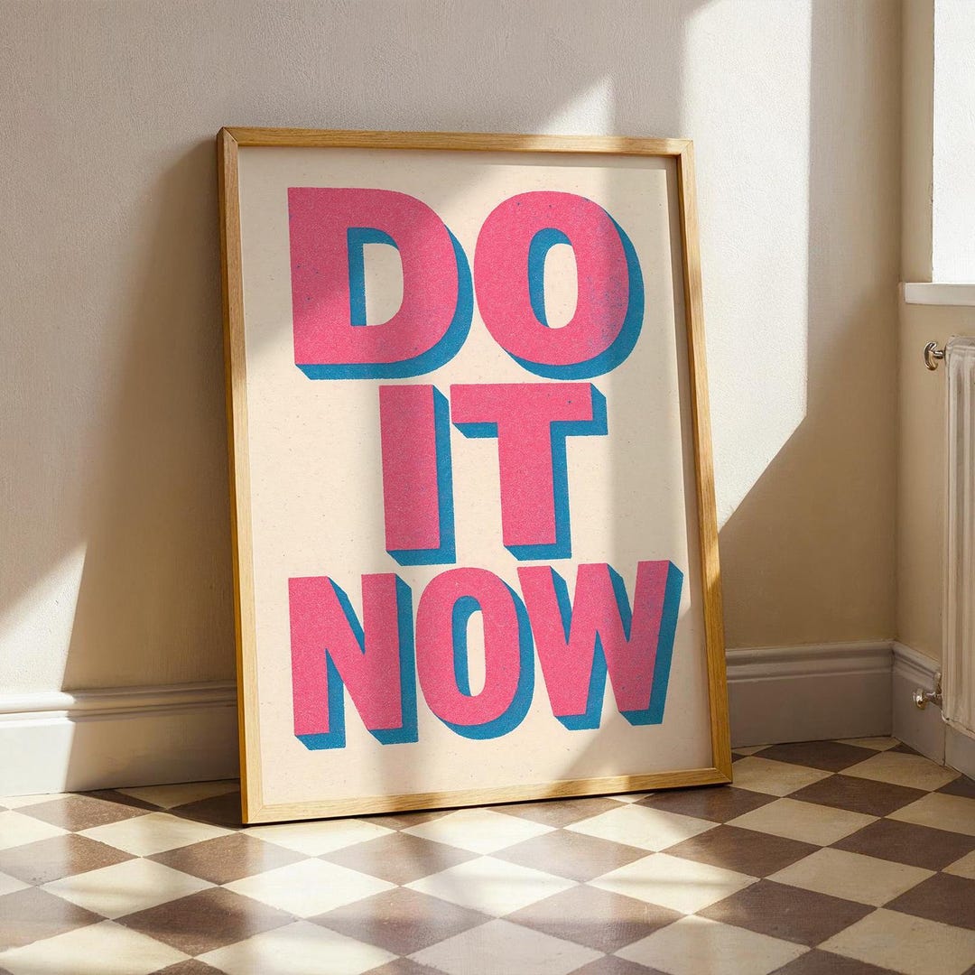 Retro Pink & Blue Motivational Poster – Bold Typography “do It Now ...