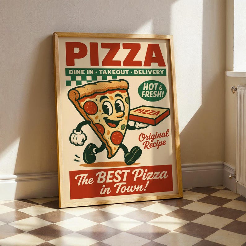 May include: A framed vintage-style pizza advertisement. The poster features a cartoon pizza slice with a smiling face, holding a pizza box. Text includes "PIZZA," "DINE IN - TAKEOUT - DELIVERY," "HOT & FRESH!," "Original Recipe," and "The BEST Pizza in Town!"
