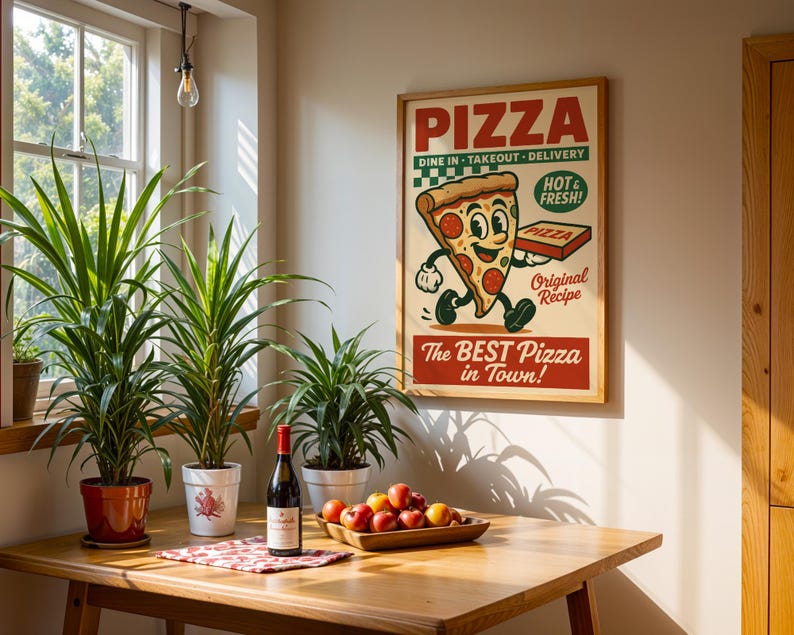 May include: A framed vintage-style pizza advertisement with the text "PIZZA" and "The BEST Pizza in Town!" hangs on a wall. A wooden table holds a bottle of wine, a bowl of fruit, and potted plants, creating a warm, inviting scene.