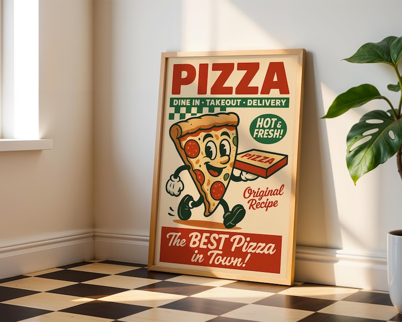 May include: A framed vintage-style pizza advertisement. The poster features a cartoon pizza slice character holding a pizza box. The text reads "PIZZA" at the top, with "DINE IN - TAKEOUT - DELIVERY" below. The bottom reads "The BEST Pizza in Town!"