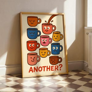 面白いコーヒーマグポスター、キュートでカラフルなカップのウォールアート、顔と「Another?」の文字が入った風変わりなキッチンプリント