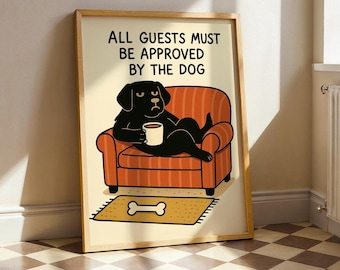 Todos los invitados deben ser aprobados por el perro: impresión artística digital divertida, decoración de pared para amantes de los perros, decoración del hogar para dueños de perros