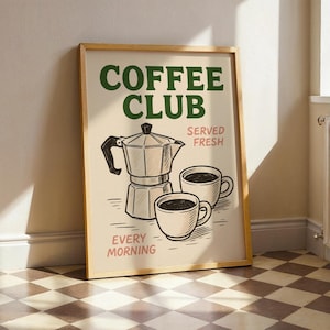 Może przedstawiać: Oprawiony plakat z motywem kawy. Napis "COFFEE CLUB" jest w kolorze zielonym, a "SERVED FRESH" i "EVERY MORNING" w kolorze różowym. Ilustracja przedstawia ekspres do kawy i dwa kubki kawy.