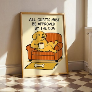 Todos los invitados deben ser aprobados por el perro: Impresión artística digital de perro divertido, decoración de pared de golden retriever, decoración del hogar para dueños de perros