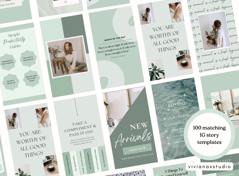 May include: A collection of 100 Instagram story templates in shades of green and white. The templates feature inspirational quotes, product announcements, and productivity tips. Text includes "Simple Productivity Habits", "You are worthy of all good things", and "New Arrivals".