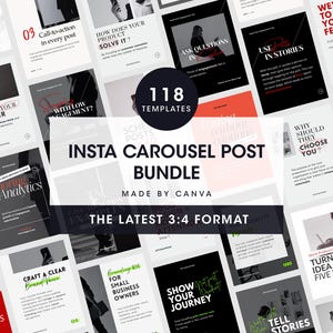 May include: A bundle of Instagram carousel post templates, featuring various designs with text overlays. The collection includes 118 templates, with a focus on business and marketing themes. The text includes phrases like "Insta Carousel Post Bundle" and "Made by Canva."