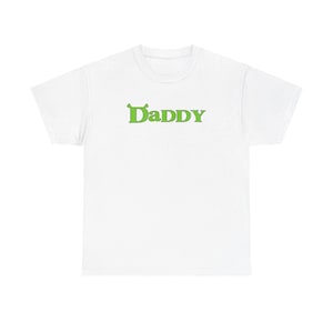 Shrek Shirt, Daddy Shirt, Shrek, Shrek Daddy Shirt