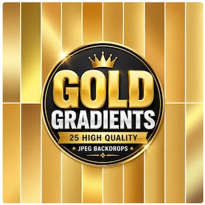 Könnte beinhalten: Ein kreisförmiges schwarzes Emblem mit einem goldenen Kronensymbol und dem Text GOLD GRADIENTS 25 HIGH QUALITY JPEG BACKDROPS vor einem Hintergrund aus vertikalen Goldverlaufstreifen. Das Design zeigt goldene Schrift und einen Goldrand.