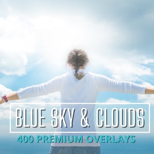 May include: A person with their arms outstretched against a bright blue sky with white clouds. The text "BLUE SKY & CLOUDS 400 PREMIUM OVERLAYS" is in the foreground.