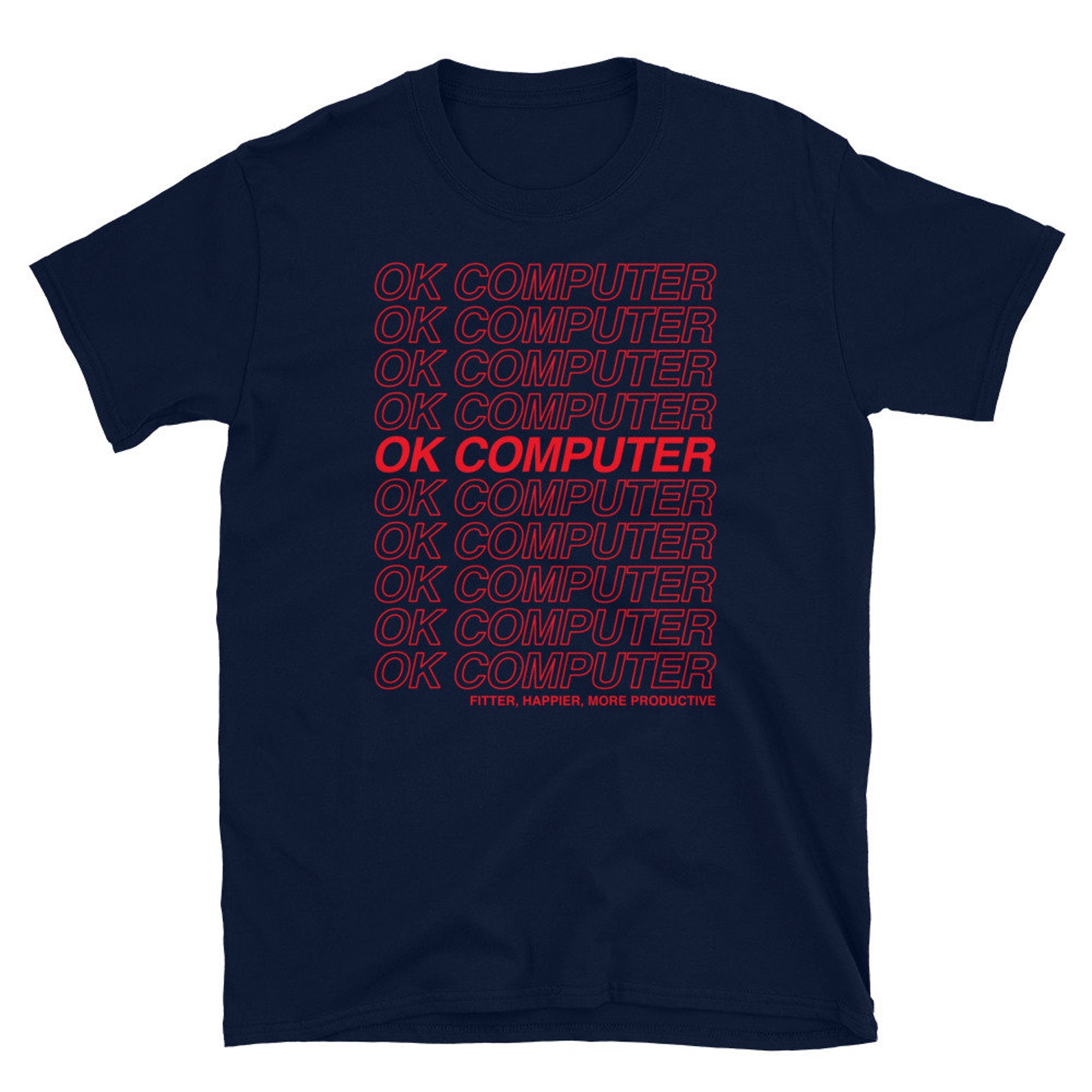 OK COMPUTER fitter Happier Tshirt Etsy