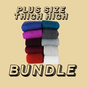 BUNDLE PLUS SIZE Thigh High Socks, Plus Size Knee High Socks, Plus Size Leg Warmer, Women&#39;s Extra Long Over The Knee Stocking, Sweater Socks