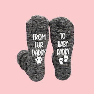 Men’s novelty socks with 'From Fur Daddy to Baby Daddy' text, perfect gift for expecting fathers with pets