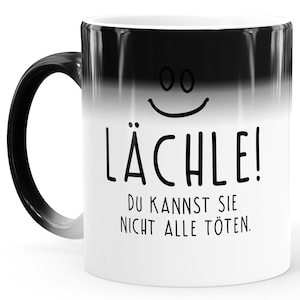 Magic Cup Color Change Cup Funny Saying Smile You Can&#39;t Kill Them All Smiley Office Mug MoonWorks®