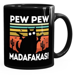 Coffee mug with saying Pew Pew Madafakas! black cat saying meme funny office mug funny coffee mug moonworks®