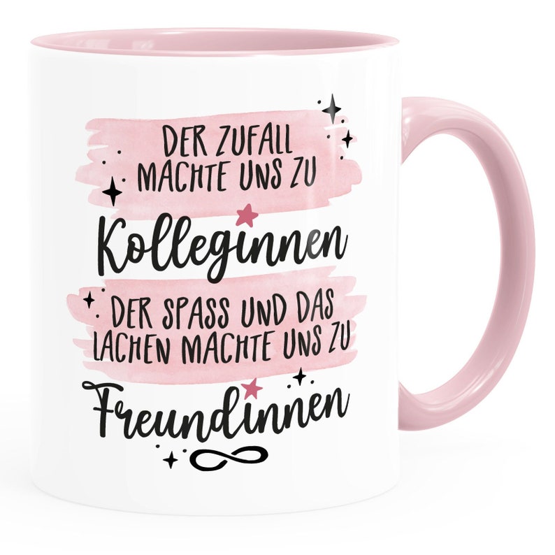 Kaffee-Tasse Der Zufall machte uns zu Kolleginnen der Spass und das Lachen zu Freundinnen Geschenk Büro Moonworks® Bild 2