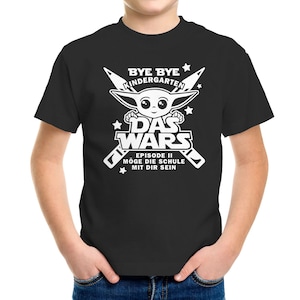 Children&#39;s T-Shirt Boys Bye Bye Kindergarten - The Wars - Episode 2 May the school be with you School enrollment gift Star