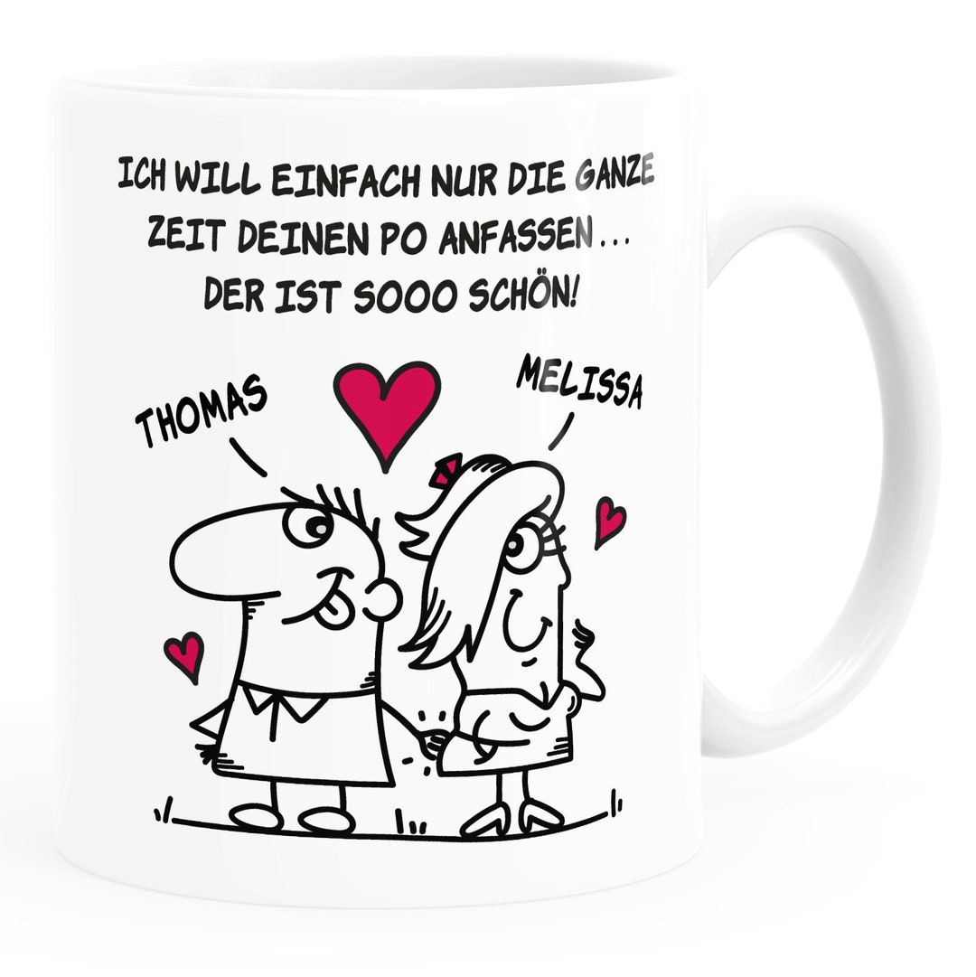 Tasse Liebe lustig Ich will einfach nur deinen Po anfassen