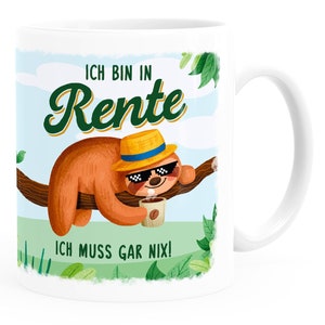 Coffee cup pensioner saying I&#39;m retired I don&#39;t have to do anything! Funny MoonWorks® Retirement Gift