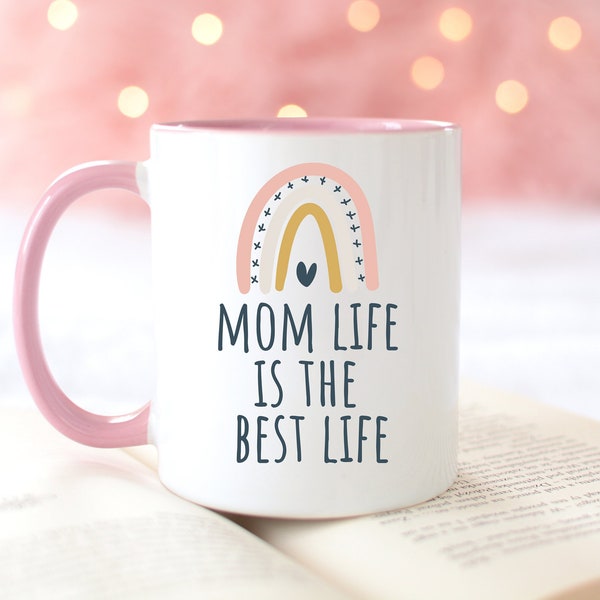 Mom Life Is The Best Life Mug, Mother's Day Gift, New Mom Gift, Mom Birthday Mug, Cute Mug for Mom, Rainbow Mug, Gift for New Mom