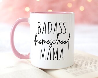 Homeschool Mom Mug, Homeschool Mom Gift, Homeschool Mama, Mother's Day Mug, Positive Mug, Gift for Her, Mug for Mom, Gift for Homeschool Mom
