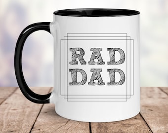 Rad Dad Mug, Gift for Dad Mug, Father's Day Gift, Coffee Mug for Dad, New Father Gift, Mug for New Dad, Father's Day Mug